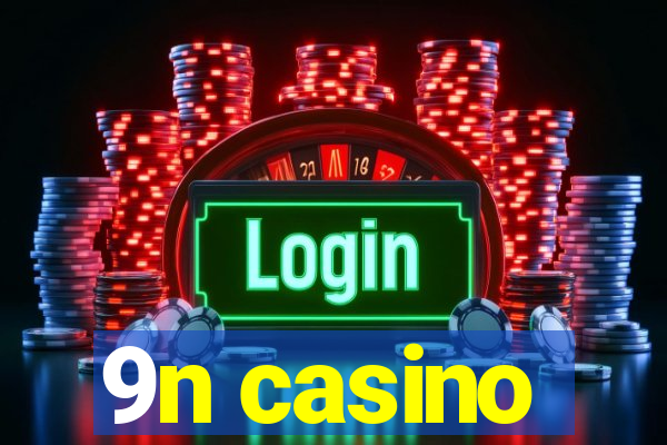 9n casino
